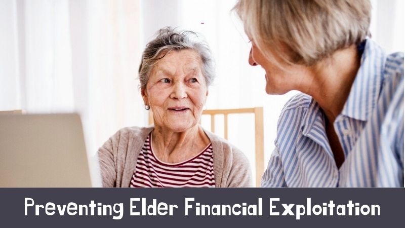 Preventing Elder Financial Exploitation